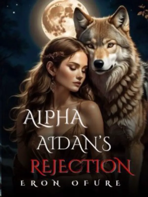 Alpha Aidan's Rejection novel cover