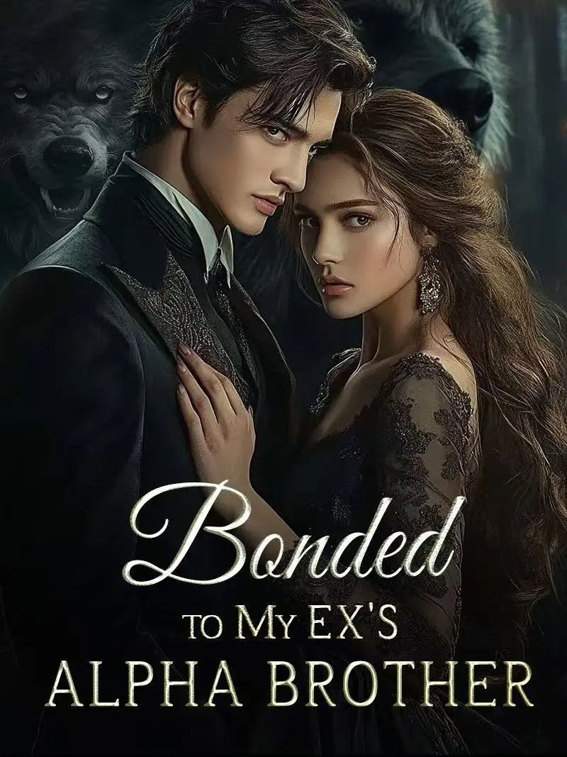 Bonded to My Ex's Alpha Brother novel cover