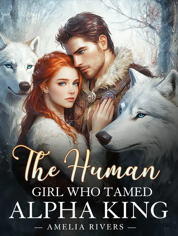 The Human Girl Who Tamed Alpha King novel cover