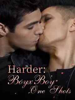 Harder: BoyxBoy One Shots novel cover