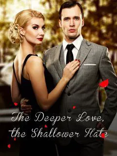 The Deeper Love, the Shallower Hate novel cover