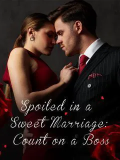 Spoiled in a Sweet Marriage: Count on a Boss novel cover