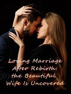 Loving Marriage After Rebirth: the Beautiful Wife novel cover