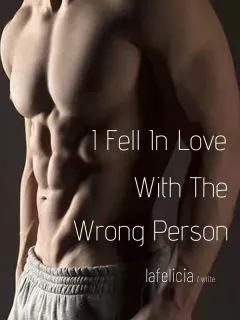 I Fell In Love With The Wrong Person novel cover