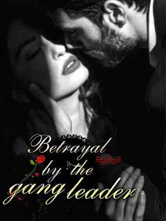 The Gang Leaders Betrayal novel cover