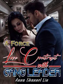 A Force Love Contract With GANG LEADER(Completed) novel cover