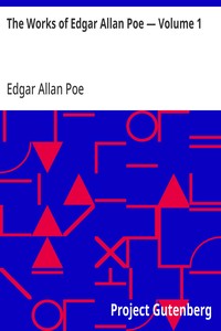 The Works of Edgar Allan Poe — Volume 1 novel cover