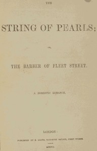 The String of Pearls; Or, The Barber of Fleet Street. A Domestic Romance. novel cover
