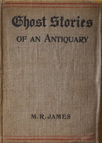 Ghost Stories of an Antiquary novel cover