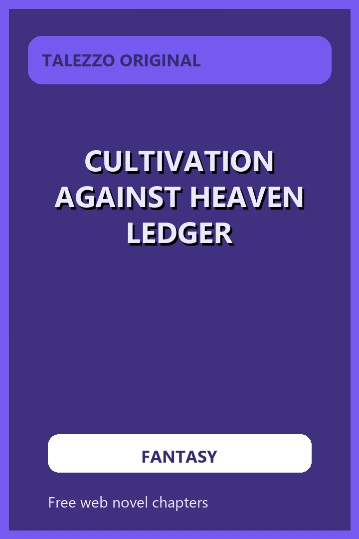 Cultivation Against Heaven Ledger novel cover