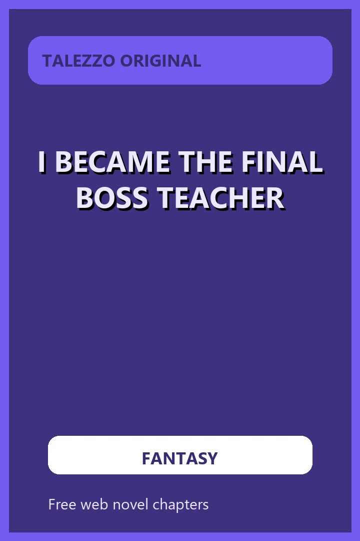I Became the Final Boss Teacher novel cover