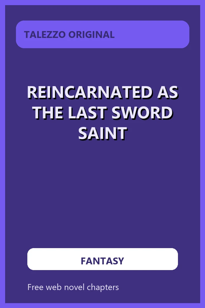 Reincarnated as the Last Sword Saint novel cover